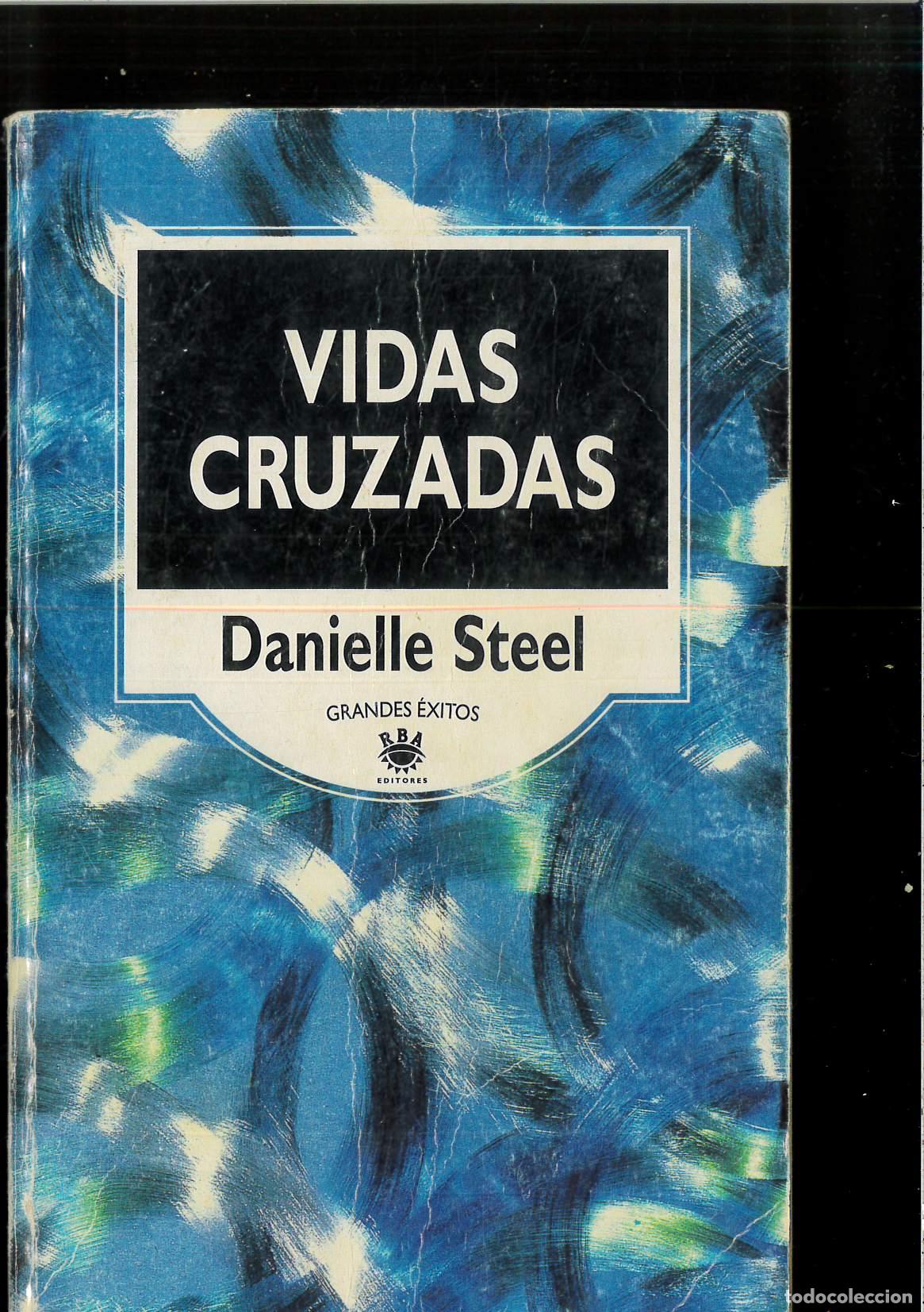 Libros: Vidas Cruzadas - Danielle Steel - Foto 1