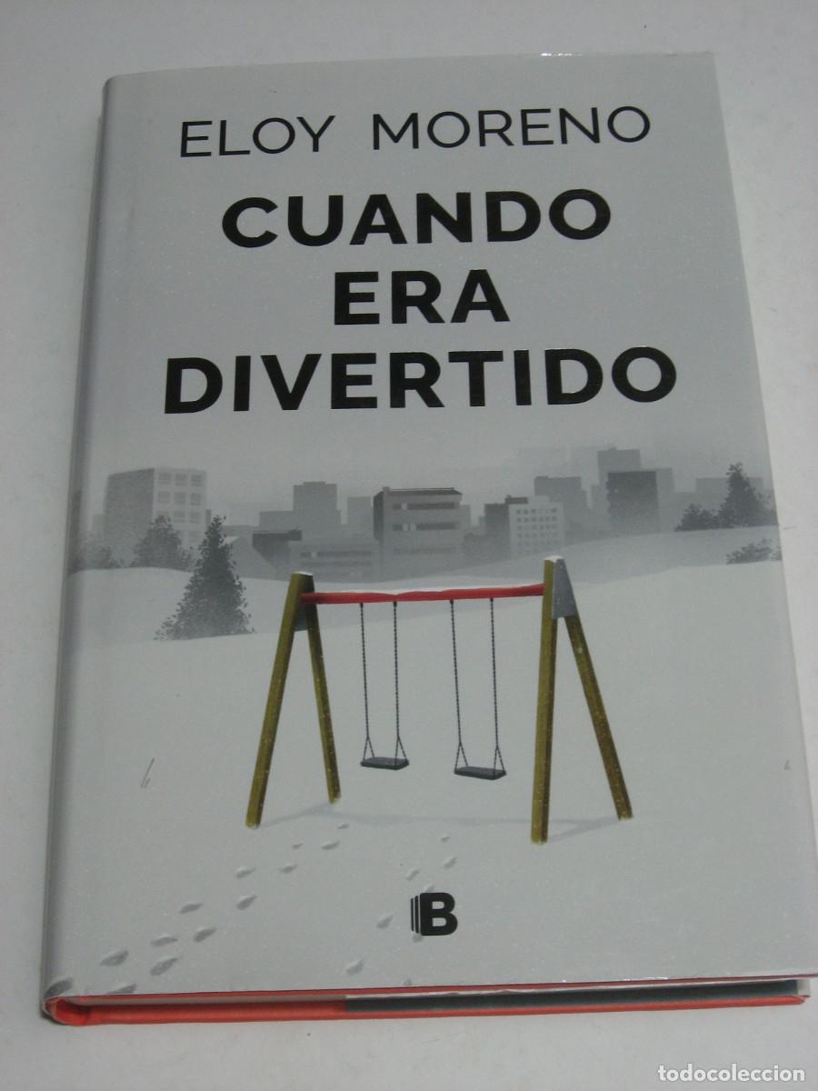 Libros: CUANDO ERA DIVERTIDO - Eloy Moreno - Foto 1