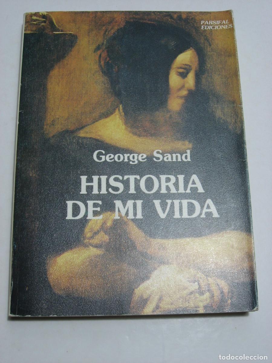 Libros: HISTORIA DE MI VIDA - George Sand - Foto 1