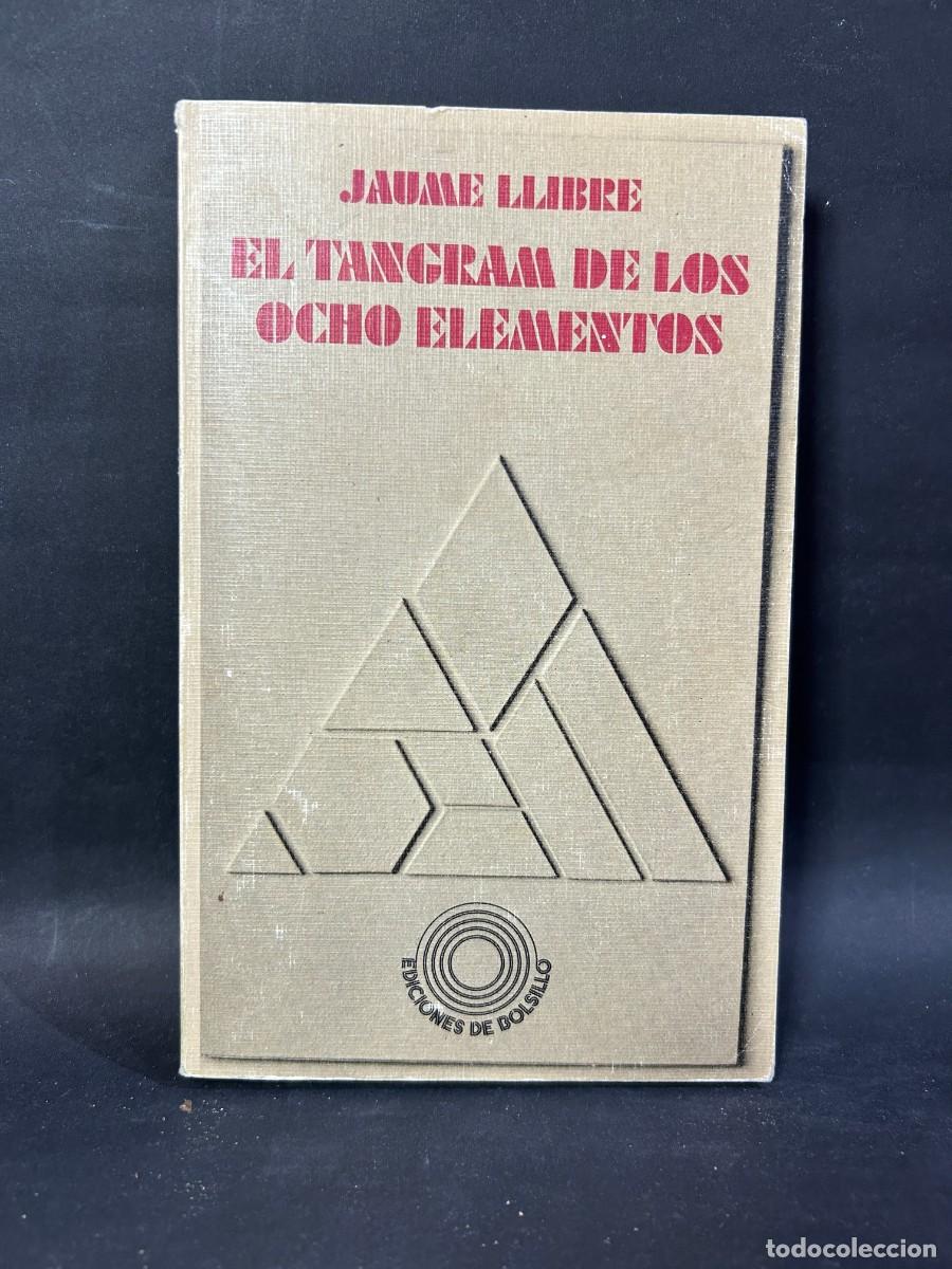 Libros: JAUME LLIBRE - EL TANGRAM DE LOS OCHO ELEMENTOS - 1977 - Foto 1