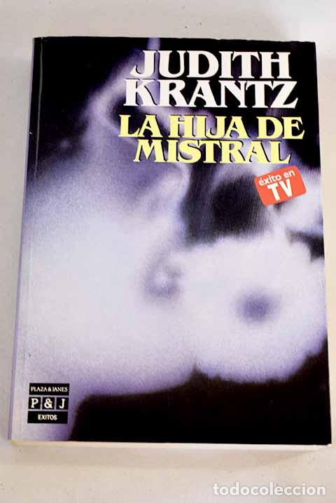 Libros: La hija de Mistral: Krantz, Judith.- Krantz, Judith - Foto 1