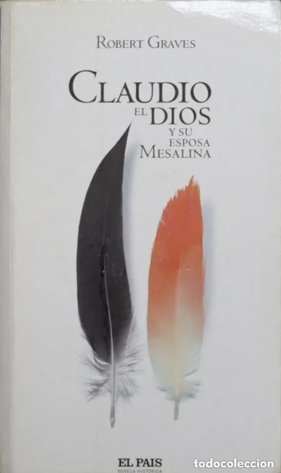 Libros: Claudio el dios y su esposa Mesalina - Graves, Robert - Foto 1