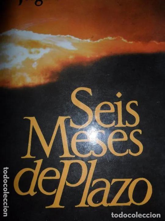 Libros: Seis meses de plazo, Jorge Oriol, Vilanova - Jorge Oriol - Foto 4