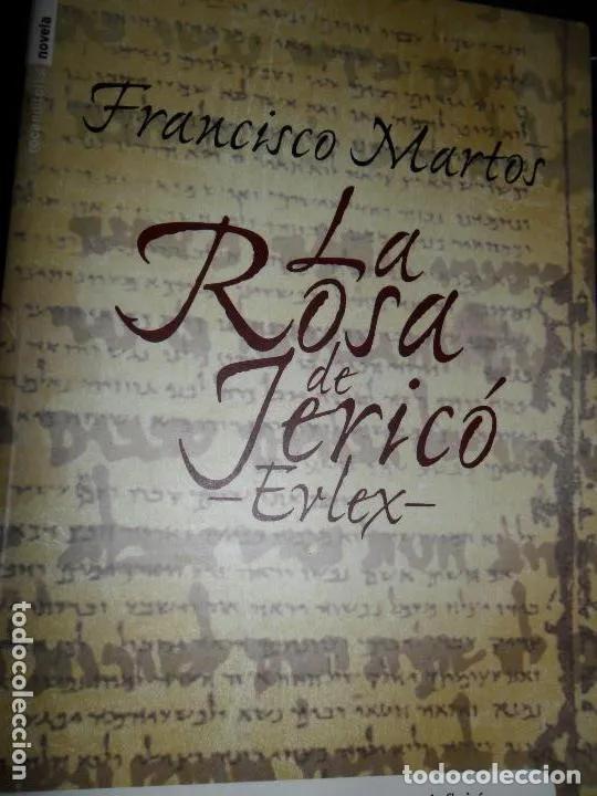 Libros: la rosa de Jeric&oacute; Evlex, Francisco Martos, ed. Roca - Francisco Martos - Foto 1