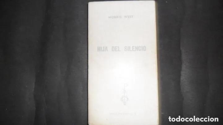 Libros: Hija del silencio, Morris West, ed. Ediciones G.P. - Morris West - Foto 3
