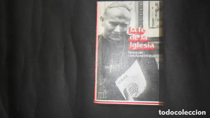 Libros: La Fe de la Iglesia, Karol Wojtyla, Ed. Eunsa - Karol Wojtyla - Foto 1