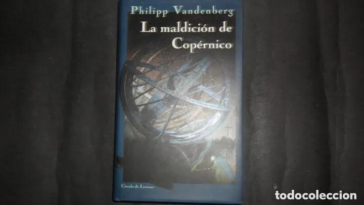 Libros: La maldici&oacute;n de Cop&eacute;rnico, Philipp Vandenberg, ed. C&iacute;rculo de lectores - Philipp Vandenberg - Foto 1