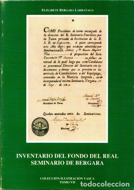books: Inventario del fondo del real seminario de Bergara - Bergara Larra&ntilde;aga, Elixabete