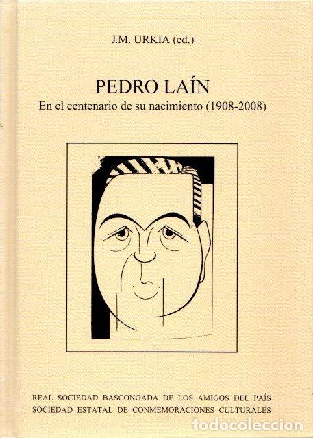 Libros: Pedro La&iacute;n. En el centenario de su nacimiento (1908-2008) - Urkia, J. M. - Foto 1