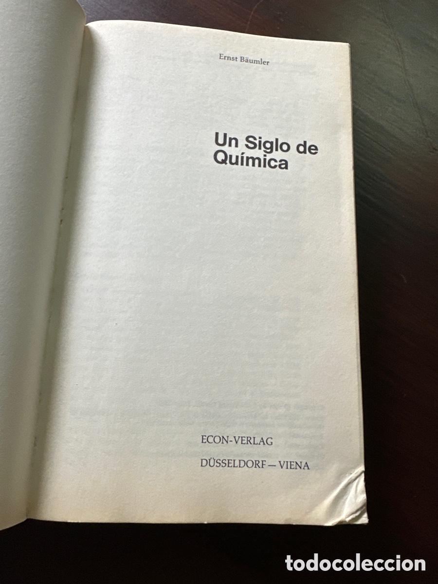 Libros: UN SIGLO DE QU&Iacute;MICA - ERNST B&Auml;UMLER - Foto 3