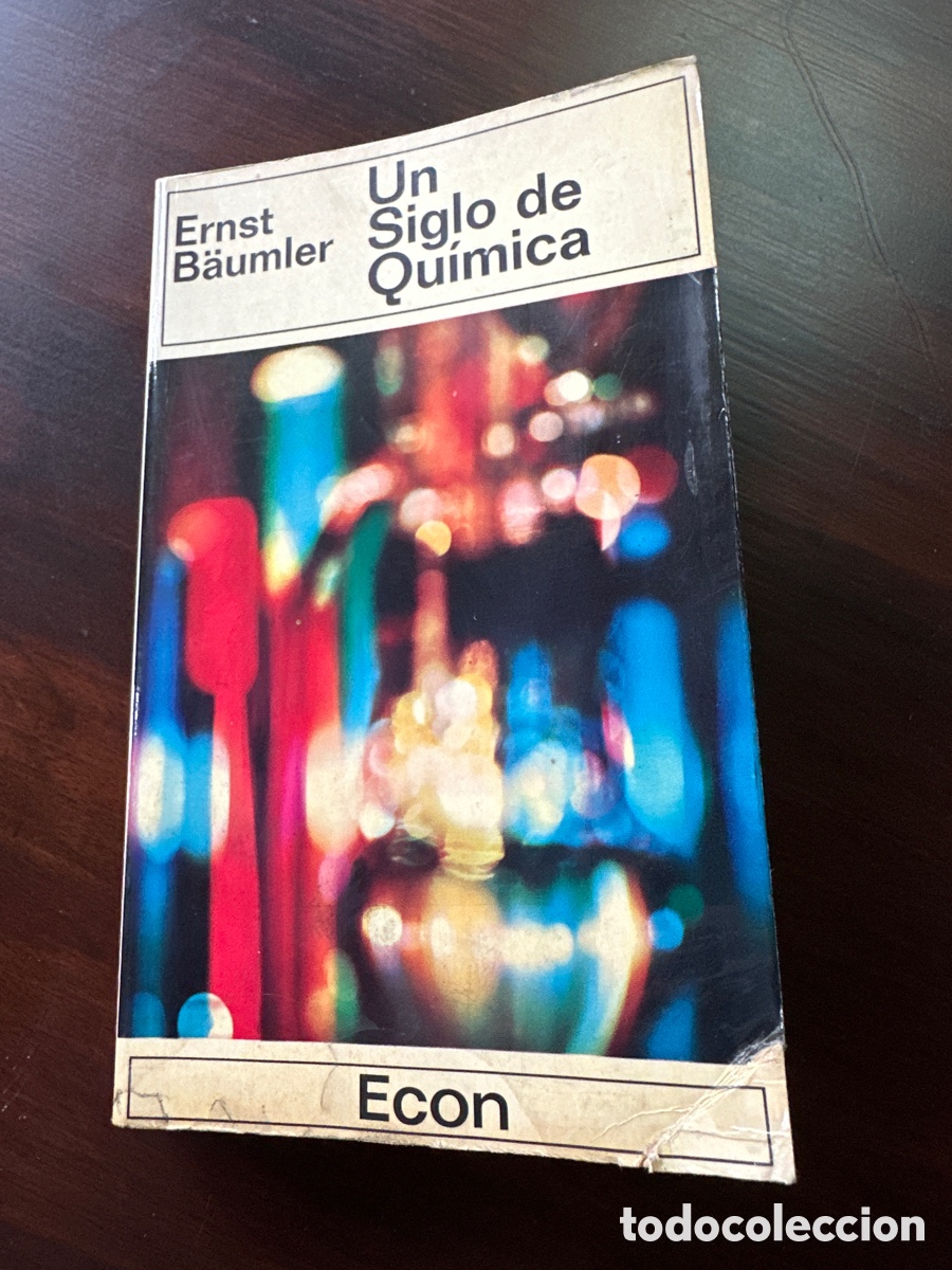 Libros: UN SIGLO DE QU&Iacute;MICA - ERNST B&Auml;UMLER - Foto 12