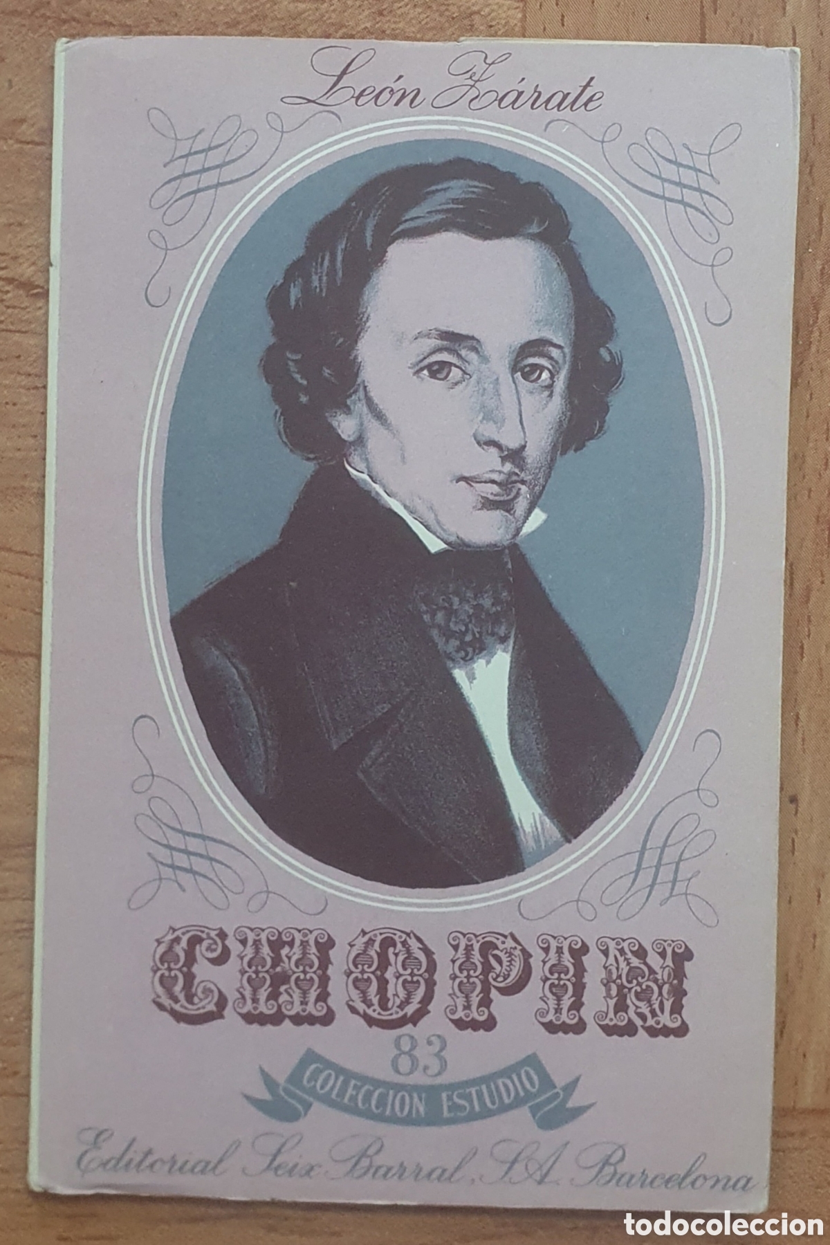 Libros: Chopin � Colecci&oacute;n Estudio 83 - Le&oacute;n Z&aacute;rate - Foto 1