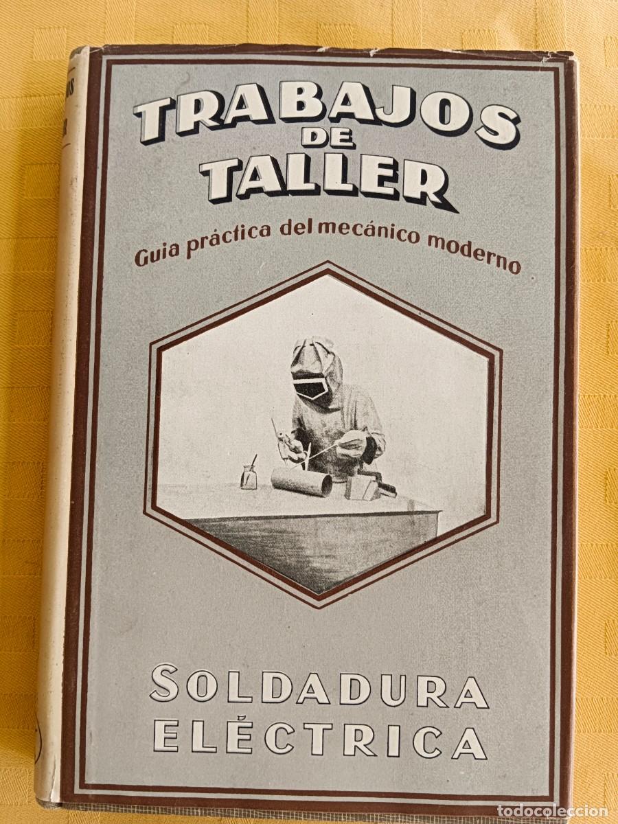 Libri di seconda mano: SOLDADURA ELECTRICA - R. Hesse - W. Fahrenbach Vdi y E. Klosse Vdi