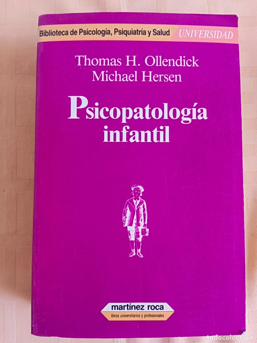 Libros: PSICOPATOLOGIA INFANTIL - Thomas H. Ollendick - Michael Hersen - Foto 1