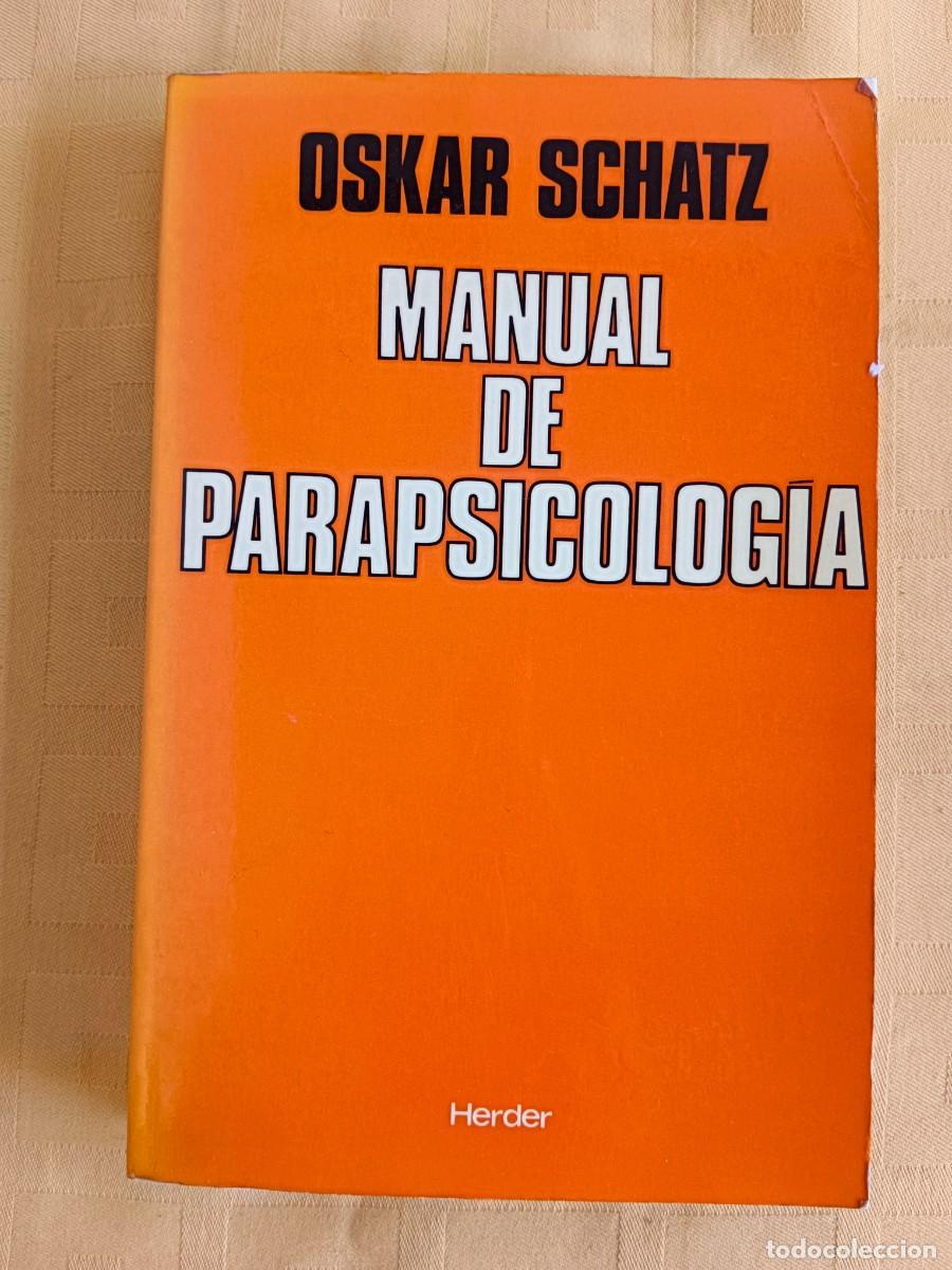 Libros: MANUAL DE PARAPSICOLOGIA - Oskar Schatz - Foto 1