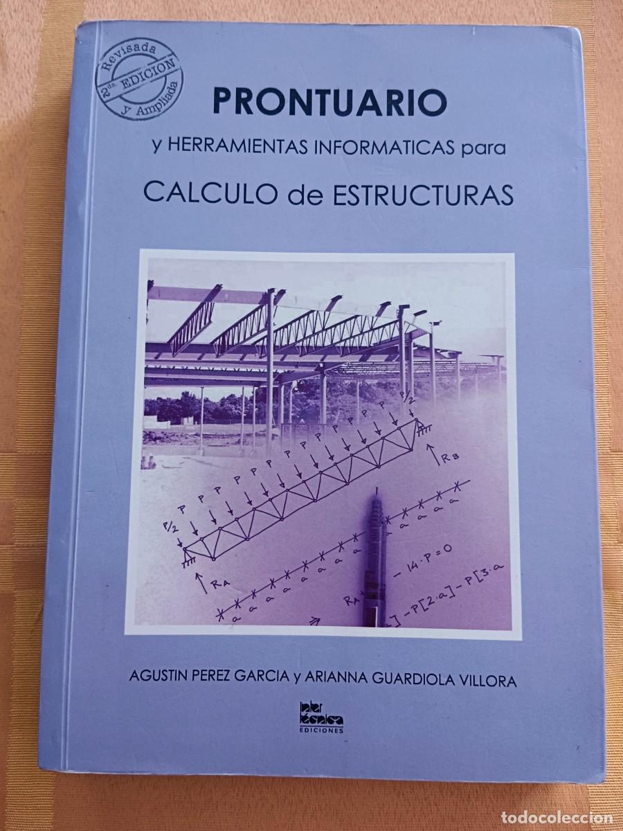 Libros: PRONTUARIO Y HERRAMIENTAS INFORMATICAS PARA CALCULO DE ESTRUCTURAS - Agustin Perez Garcia y Arianna
