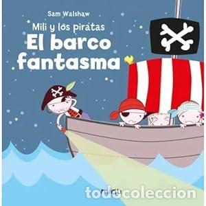 Libros: MILI Y LOS PIRATAS. EL BARCO FANTASMA. - Foto 1