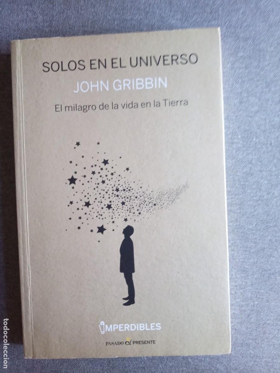 Libros: SOLOS EN EL UNIVERSO El milagro de la vida en la Tierra John Gribbin - Foto 1