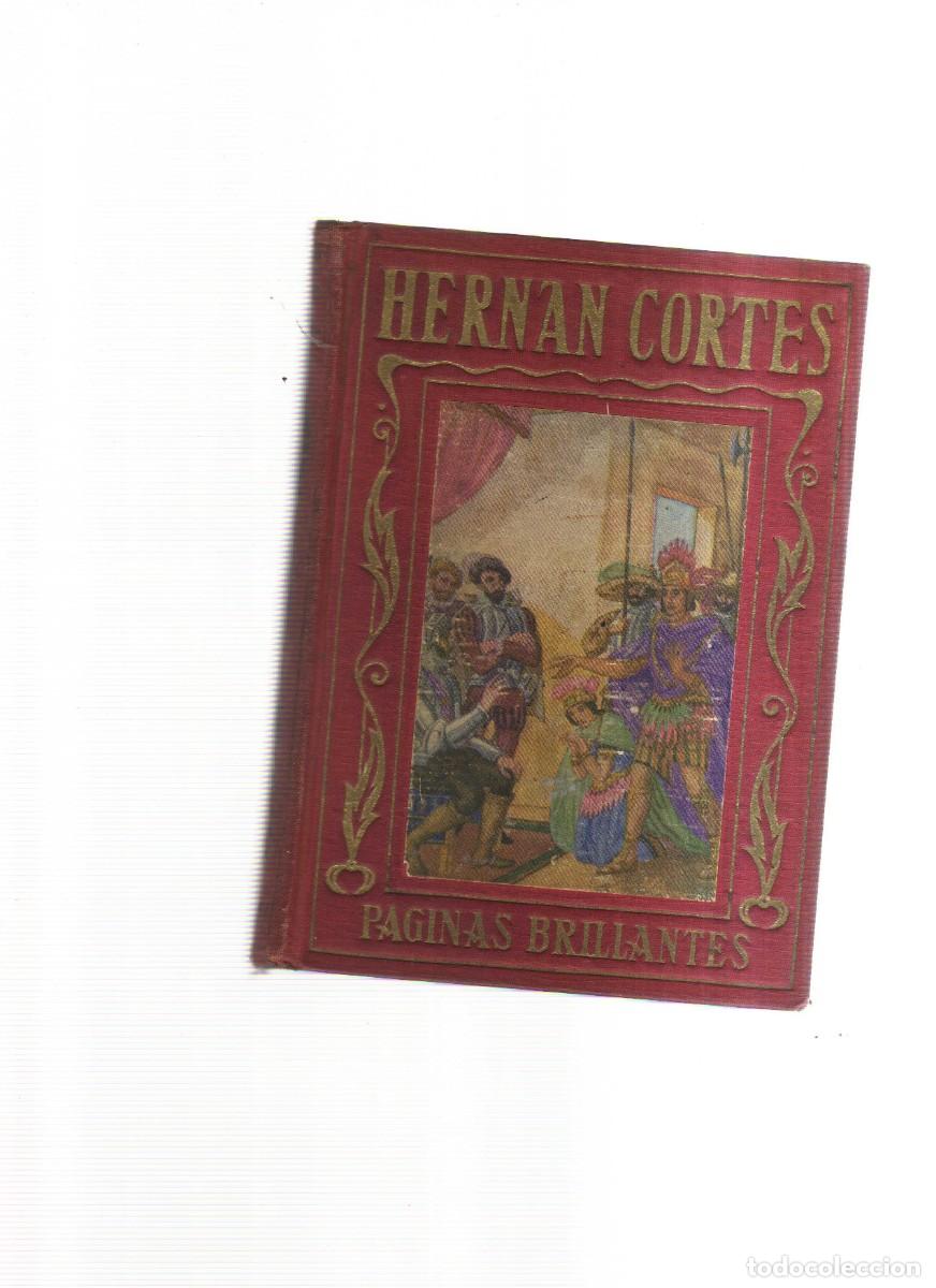 Libros: HERNAN CORTES PAGINAS BRILLANTES - Foto 1
