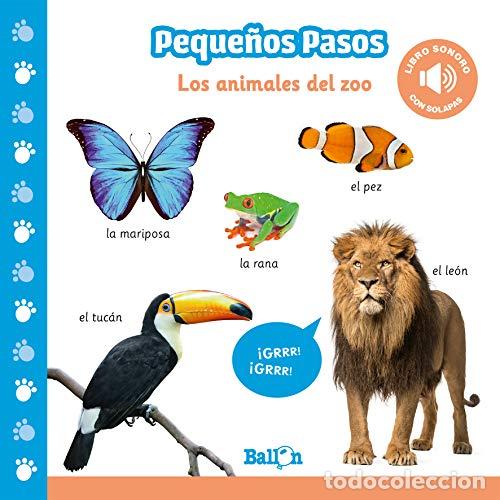 Libros: PEQUE&Ntilde;OS PASOS - LOS ANIMALES DEL ZOO. LIBRO SONORO. CON SOLAPAS. - Foto 1