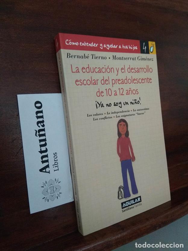 Libros: La educaci&oacute;n y el desarrollo escolar del preadolescente de 10 a 12 a&ntilde;os - Foto 1