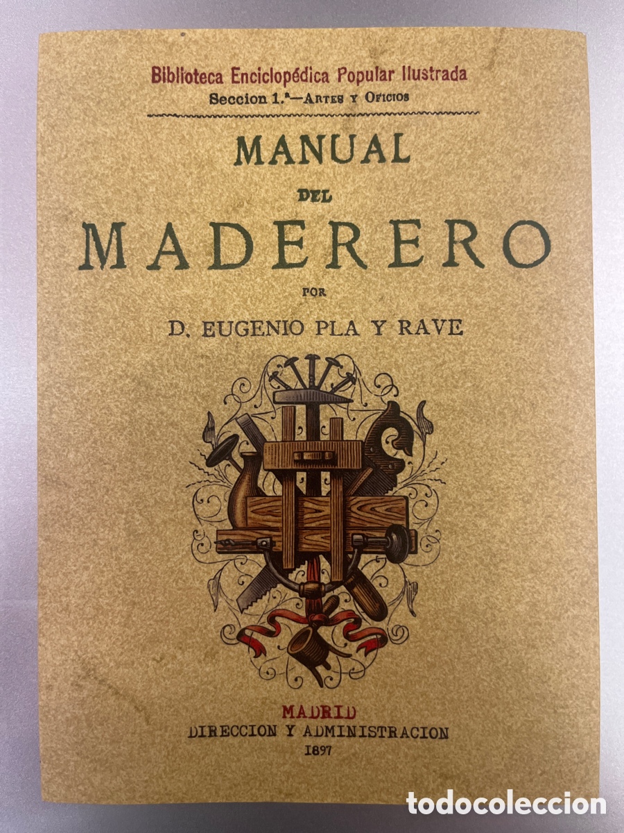 Libros: MANUAL DEL MADERERO. EDICION FACSIMIL. EDITORIAL MAXTOR. - Foto 1