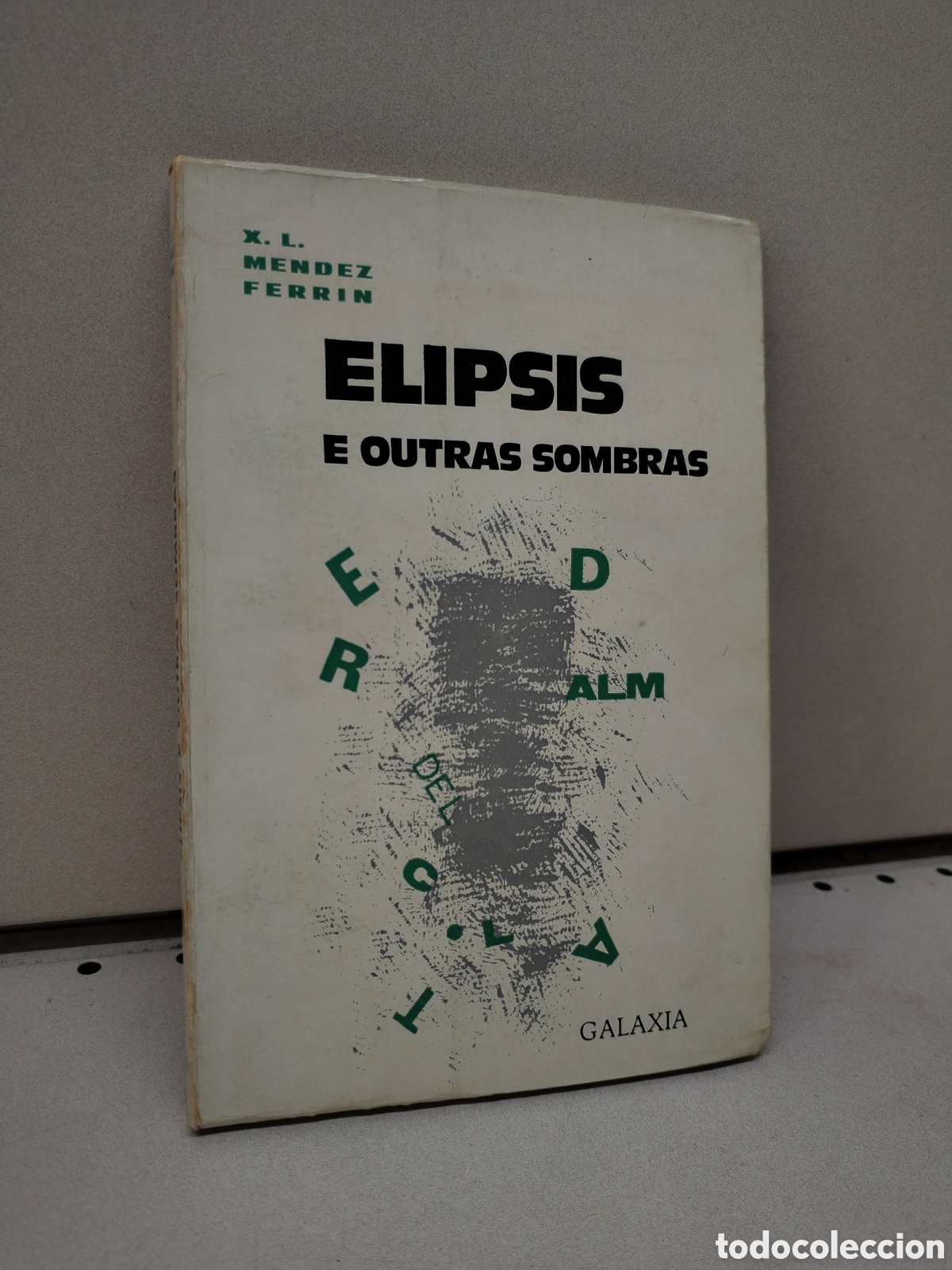 Libros: Elipsis E Outras Sombras - Xos&eacute; Lu&iacute;s M&eacute;ndez Ferr&iacute;n - Foto 1