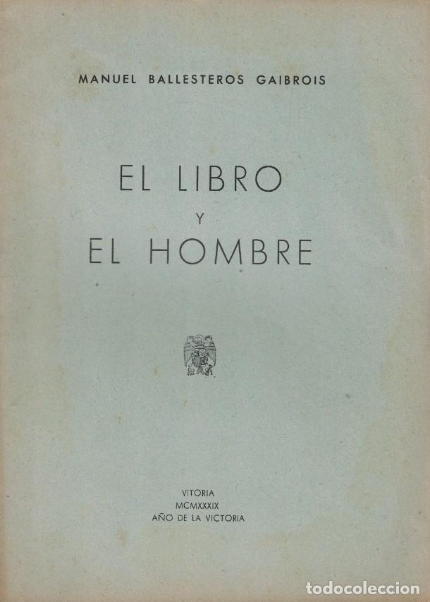 Libros: EL LIBRO Y EL HOMBRE. - Ballesteros Gaibrois. Manuel, - Foto 1