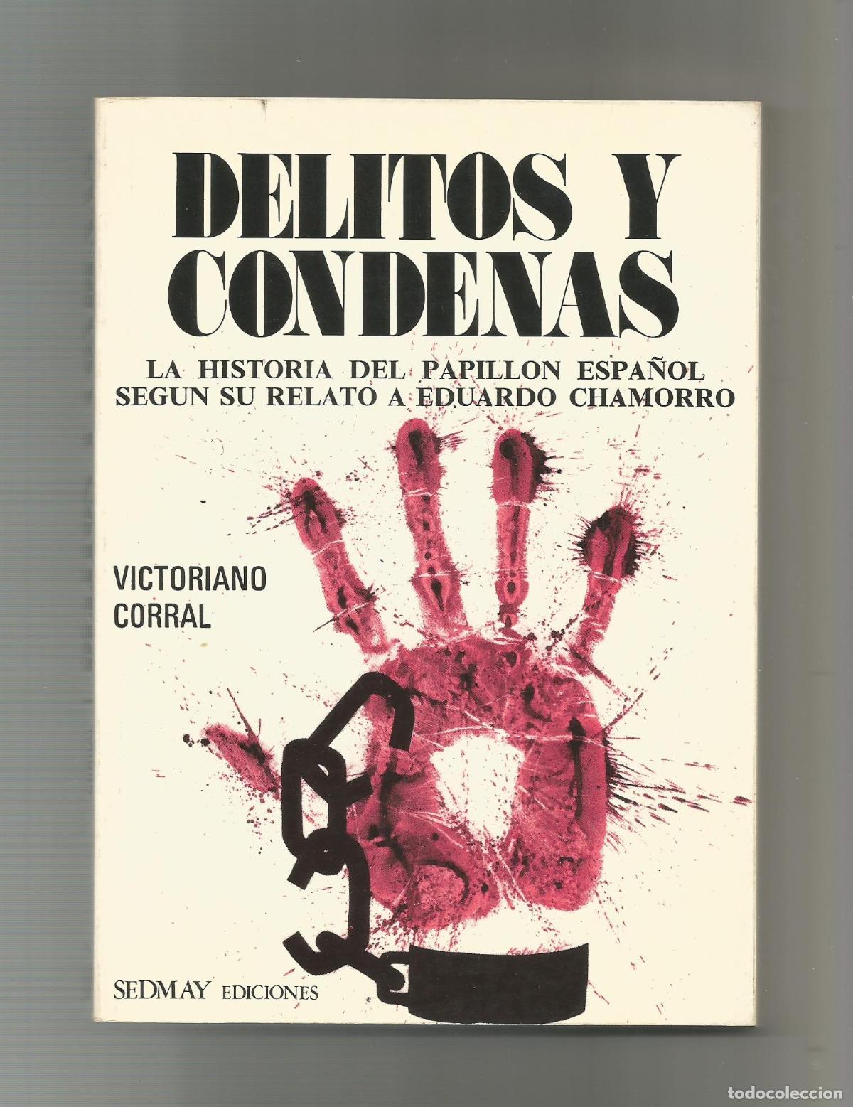 Libros: Delitos y condenas. - CORRAL, Victoriano: - Foto 1