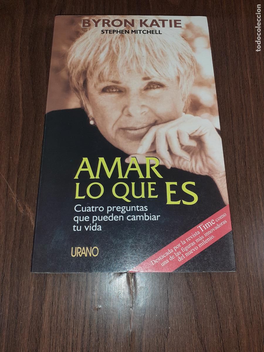 Libros: AMAR LO QUE ES � NUEVA ESPIRITUALIDAD - BYRON KATIE - Foto 1
