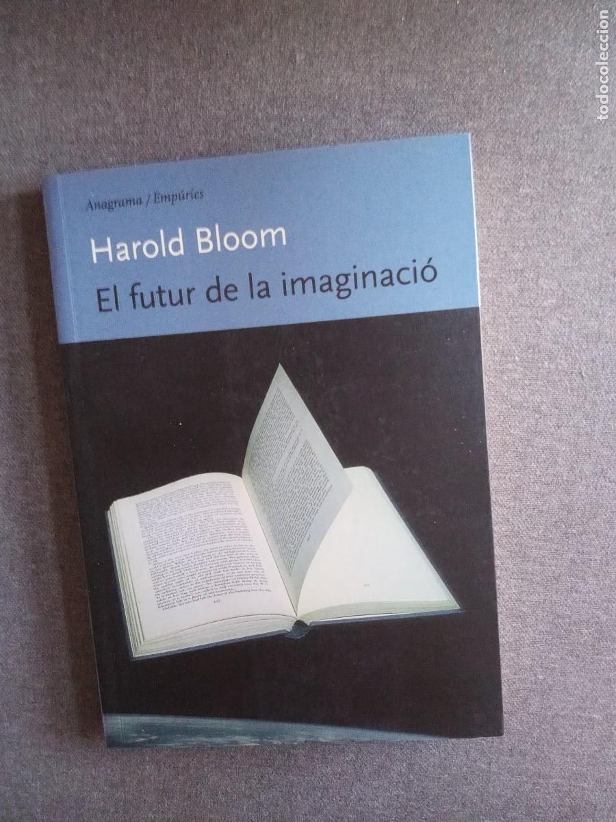 Libros: EL FUTUR DE LA IMAGINACI&Oacute;, Harold Bloom - Foto 1