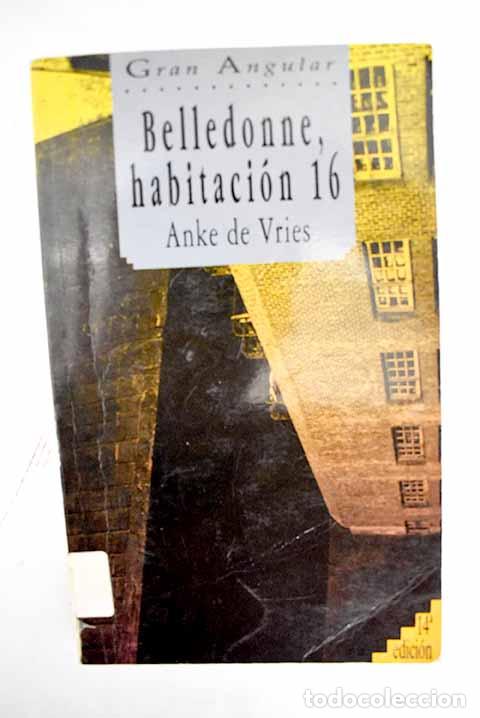 Libros: Belledonne, habitaci&oacute;n 16.- Vries, Anke de - Foto 1