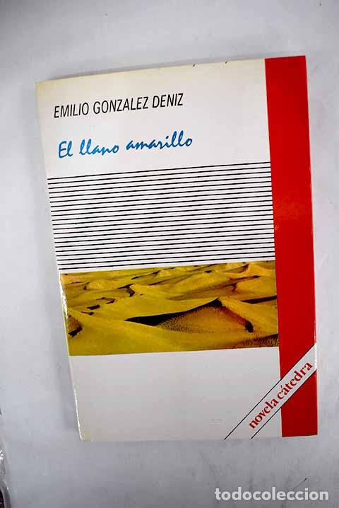 Libros: El llano amarillo.- Gonz&aacute;lez D&eacute;niz, Emilio - Foto 1