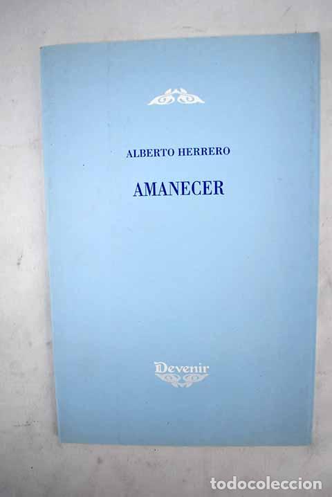Libros: Amanecer: Herrero, Alberto.- Herrero, Alberto - Foto 1