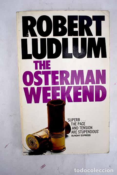 Libros: The Osterman weekend.- Ludlum, Robert - Foto 1