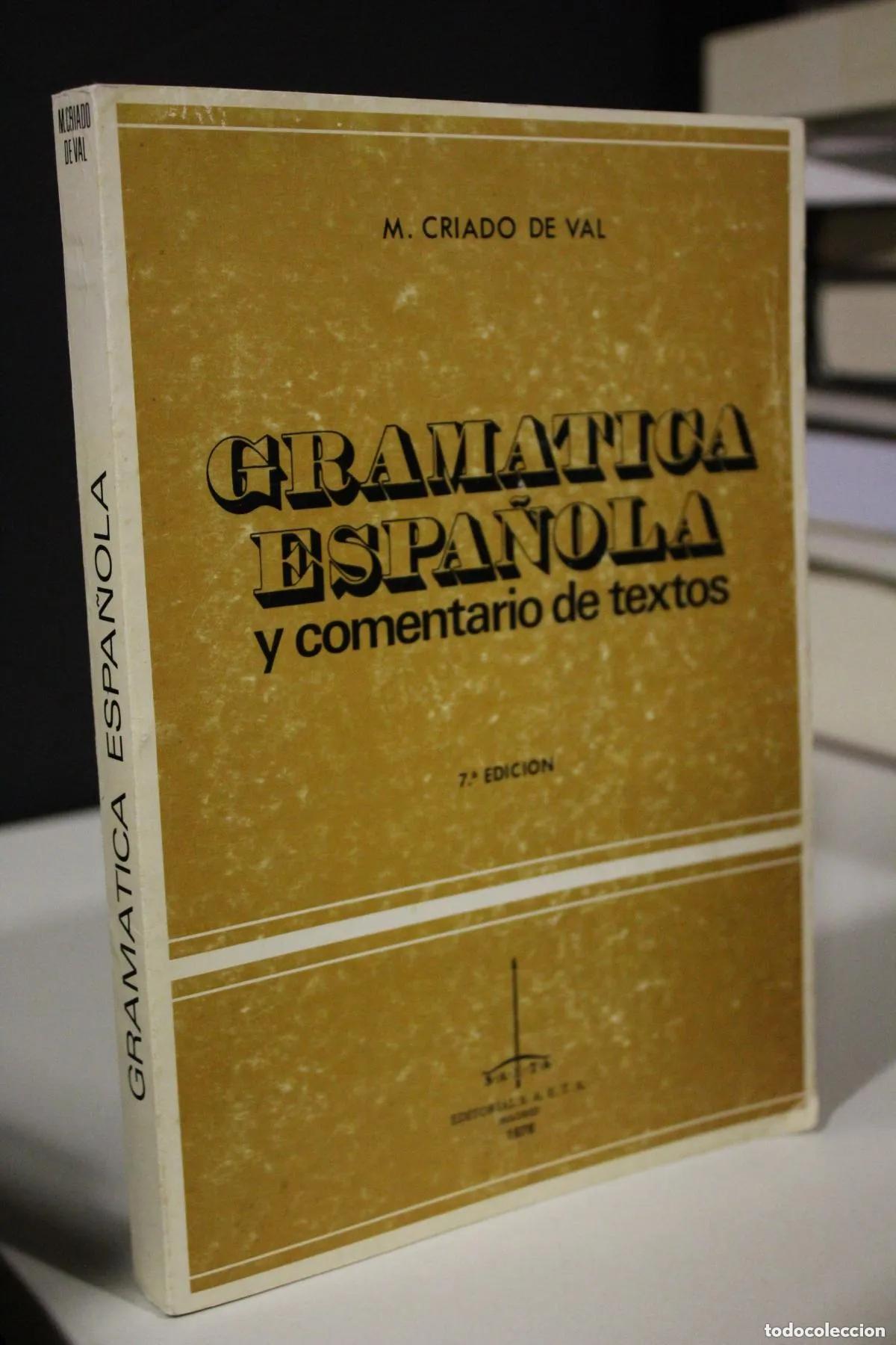 Libros: GRAM&Aacute;TICA ESPA&Ntilde;OLA Y COMENTARIO DE TEXTOS (1976 - CRIADO DE VAL - Foto 1