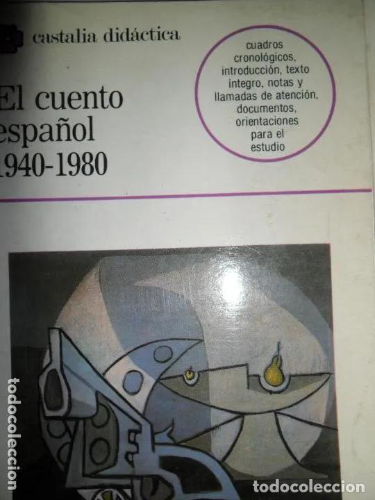 Libros: El cuento espa&ntilde;ol 1940-1980, ed. Castalia - Foto 3