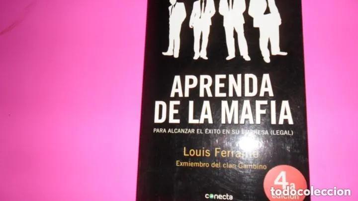 Libros: Aprenda de la mafia, Louis Ferrante, ed. Conecta, tapa blanda - Louis Ferrante - Foto 1