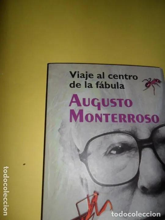 Libros: Viaje al centro de la f&aacute;bula, Augusto Monterroso, ed. Alfaguara - Augusto Monterroso - Foto 1