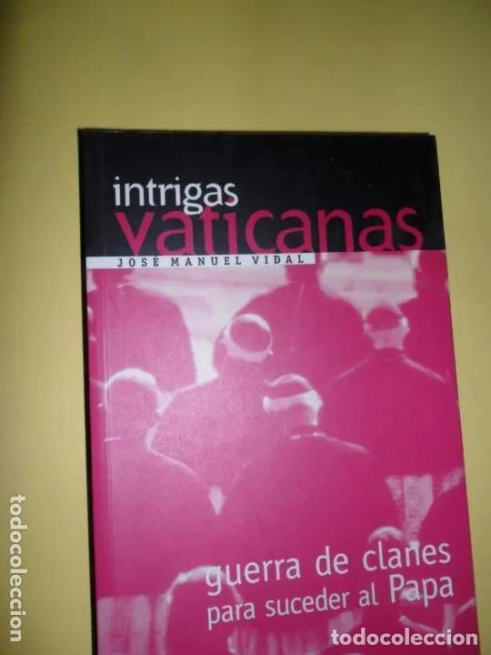 Libros: Intrigas vaticanas, Jos&eacute; Manuel Vidal, ed. RBA - Jos&eacute; Manuel Vidal - Foto 1