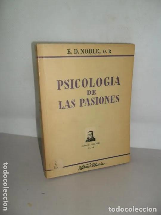 Libros: Psicolog&iacute;a de las pasiones, E.D. Noble, ed. Difusi&oacute;n - E.D. Noble - Foto 3