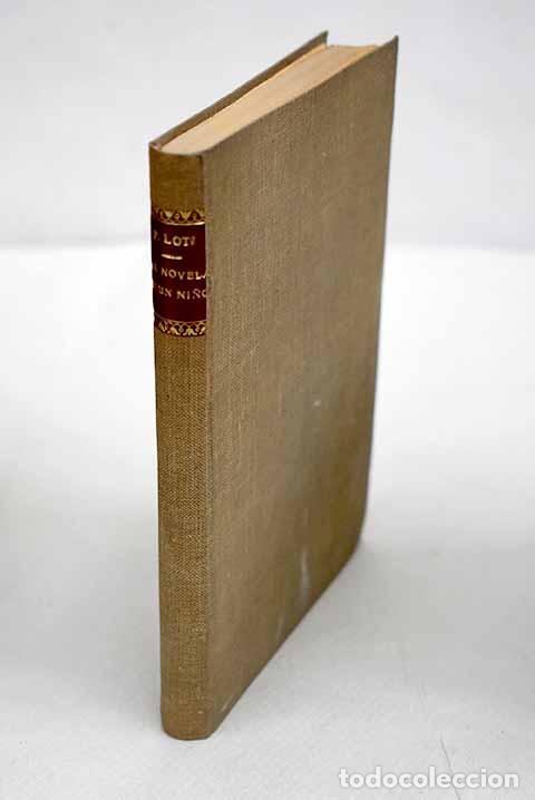 Libros: La novela de un ni&ntilde;o.- Loti, Pierre - Foto 1