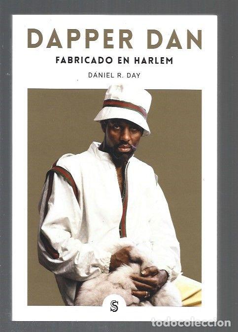 Libros: DAPPER DAN. FABRICADO EN HARLEM - DAY, DANIEL R. - Foto 1