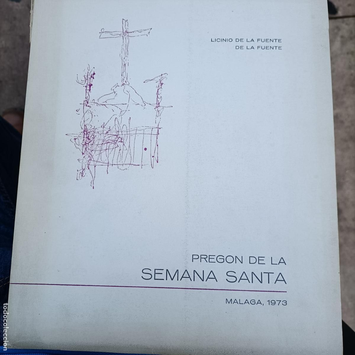 Libros: Pregon de la semana santa de malaga 1973 licinio de la fuente