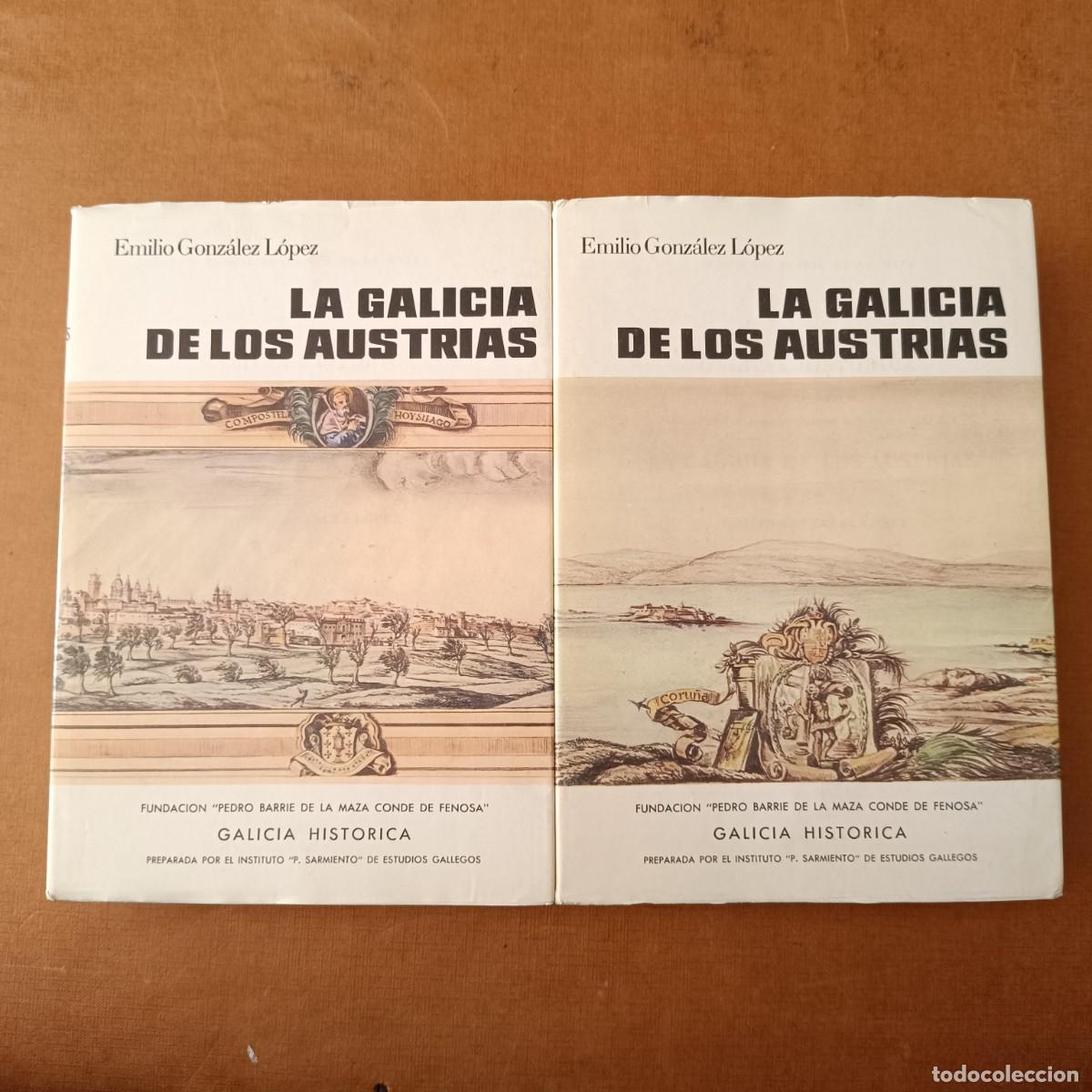 Libros: GONZ&Aacute;LEZ L&Oacute;PEZ, Emilio: - La Galicia de los austrias. 2 tomos. - Foto 1