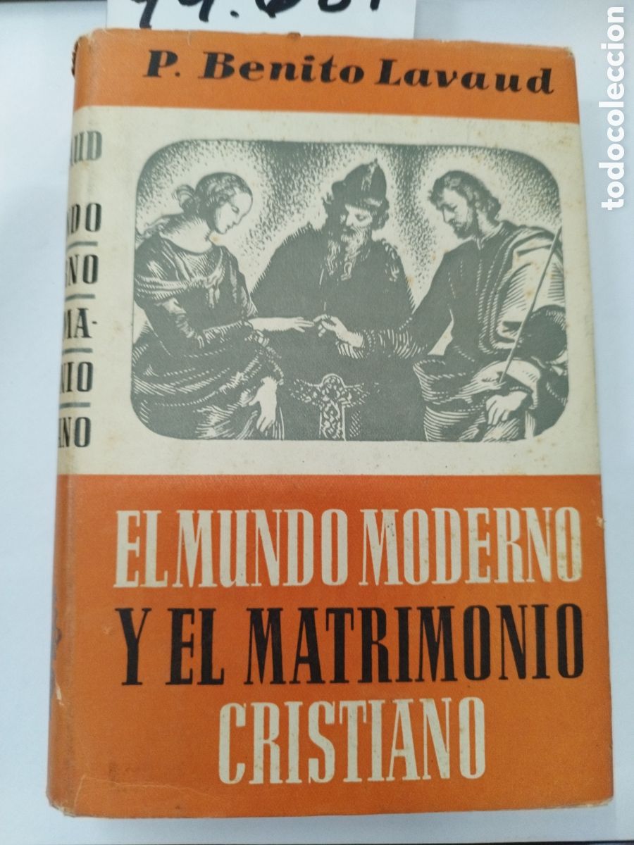 Libri di seconda mano: EL MUNDO MODERNO Y EL MATRIMONIO CRISTIANO - LAVAUD,Benito