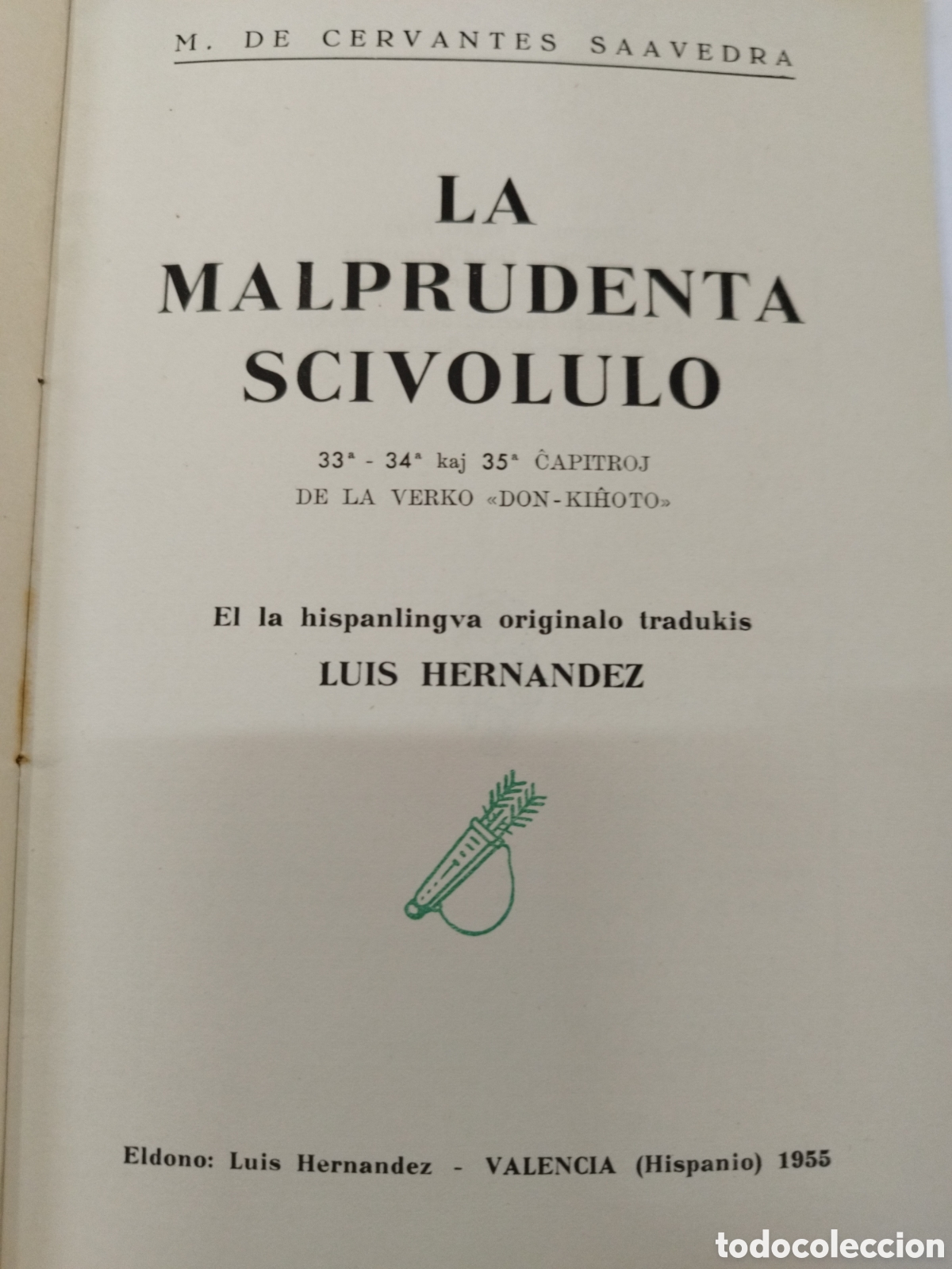 Libros: LA MALPRUDENTA SCIVOLULO. Esperanto - CERVANTES SAAVEDRA,M.de - Foto 5