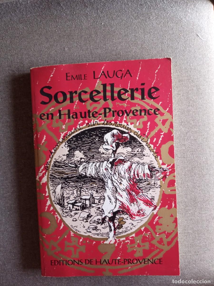 Libros: SORCELLERIE en Haute-Provence, &Eacute;mile Lauga