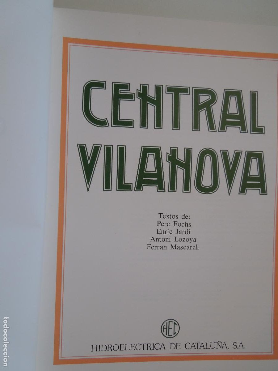 Libros: CENTRAL VILANOVA - HIDROLELECTICA DE CATALU&Ntilde;A - 1987 - Foto 4