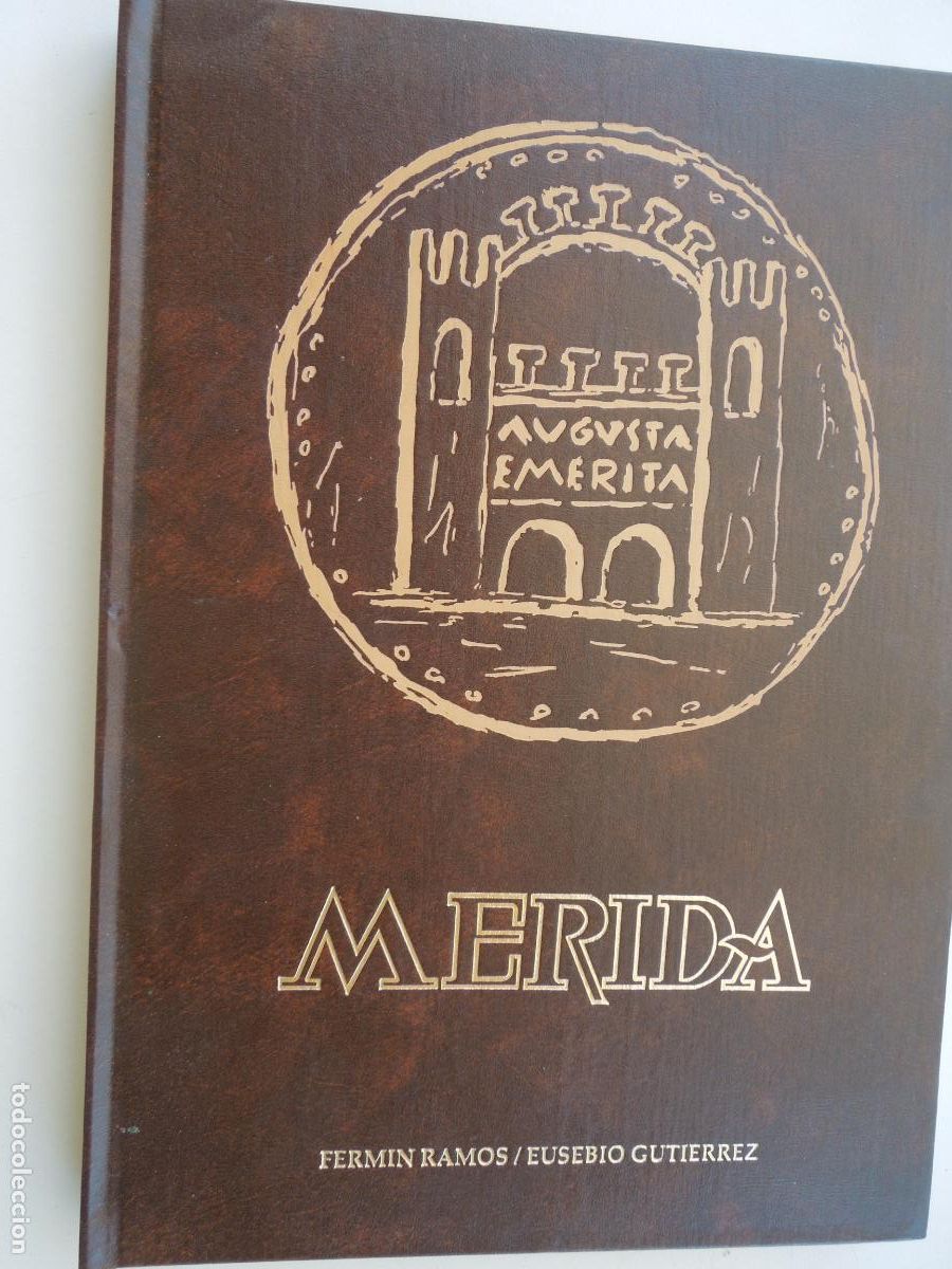 Libros: MERIDA - FERMIN RAMOS - EUSEBIO GUTIERREZ 1992- PASTAS DURAS - Foto 1